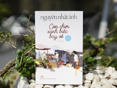 “Con chim xanh biếc bay về” - Câu chuyện cổ tích dành cho người lớn