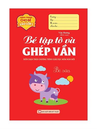 Bé tập tô và ghép vần - Hành trang cho bé vào lớp 1