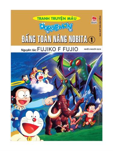 Doraemon tranh truyện màu - Đấng toàn năng Nobita - Tập 1