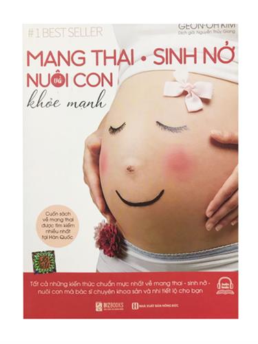 Mang thai sinh nở và nuôi con khỏe mạnh